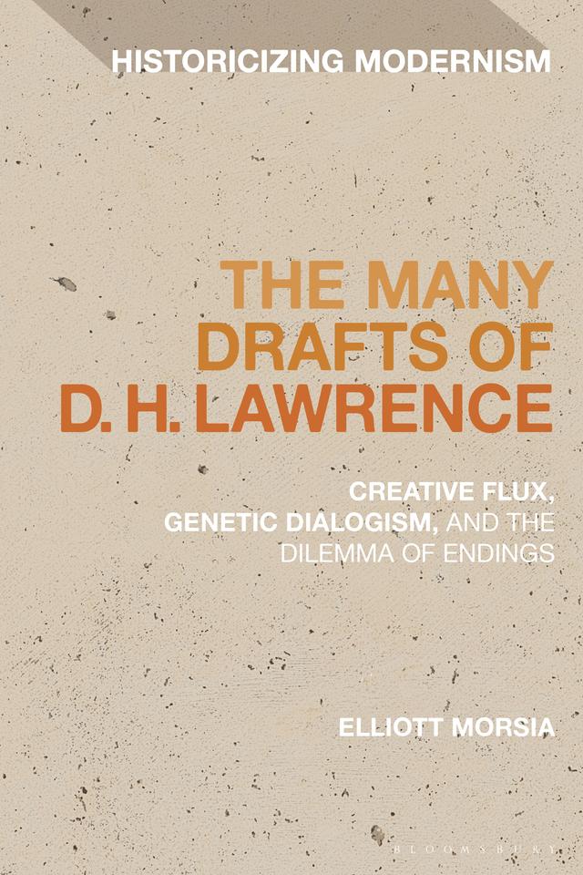 The Many Drafts of D. H. Lawrence by Elliott Morsia
