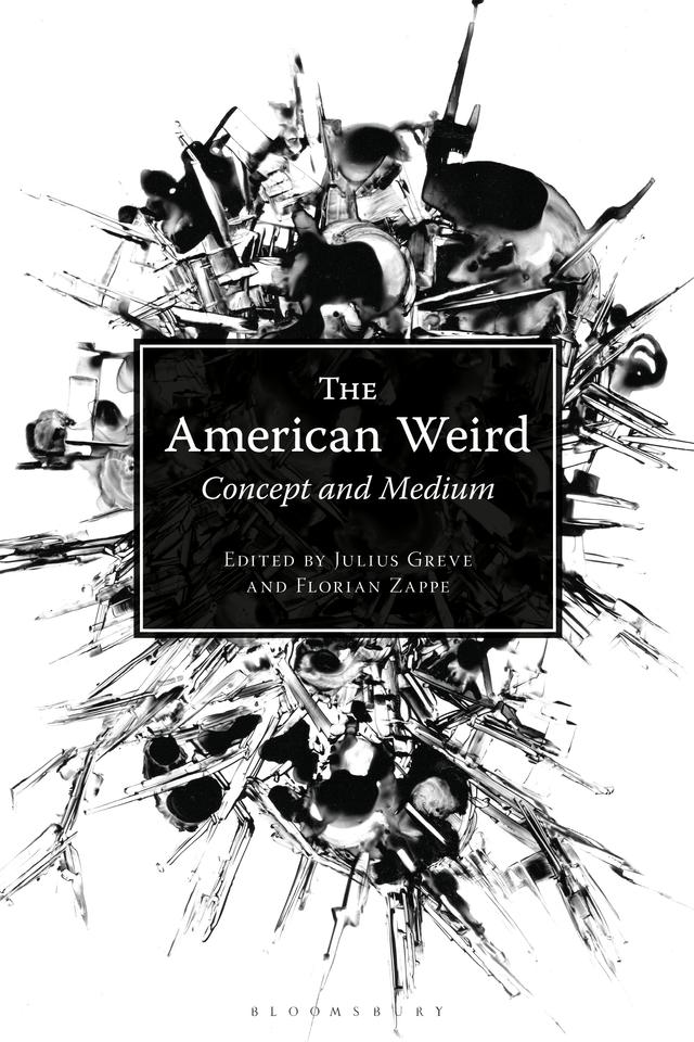 The American Weird by Florian Zappe, Julius Greve