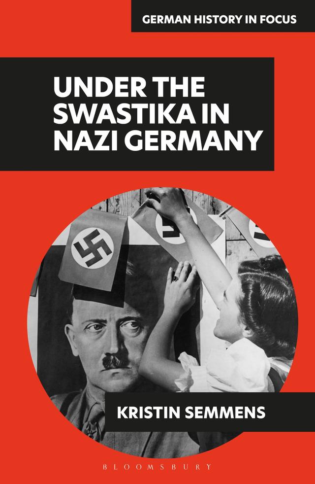 Under the Swastika in Nazi Germany by Kristin Semmens