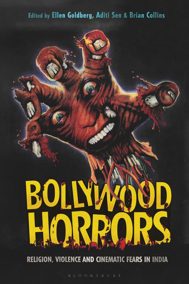 Bollywood Horrors by Aditi Sen, Brian Collins, Ellen Goldberg