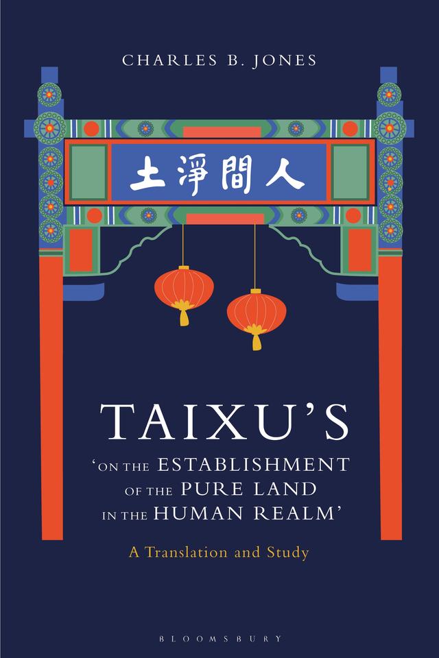 Taixu’s ‘On the Establishment of the Pure Land in the Human Realm’ by Charles B. Jones