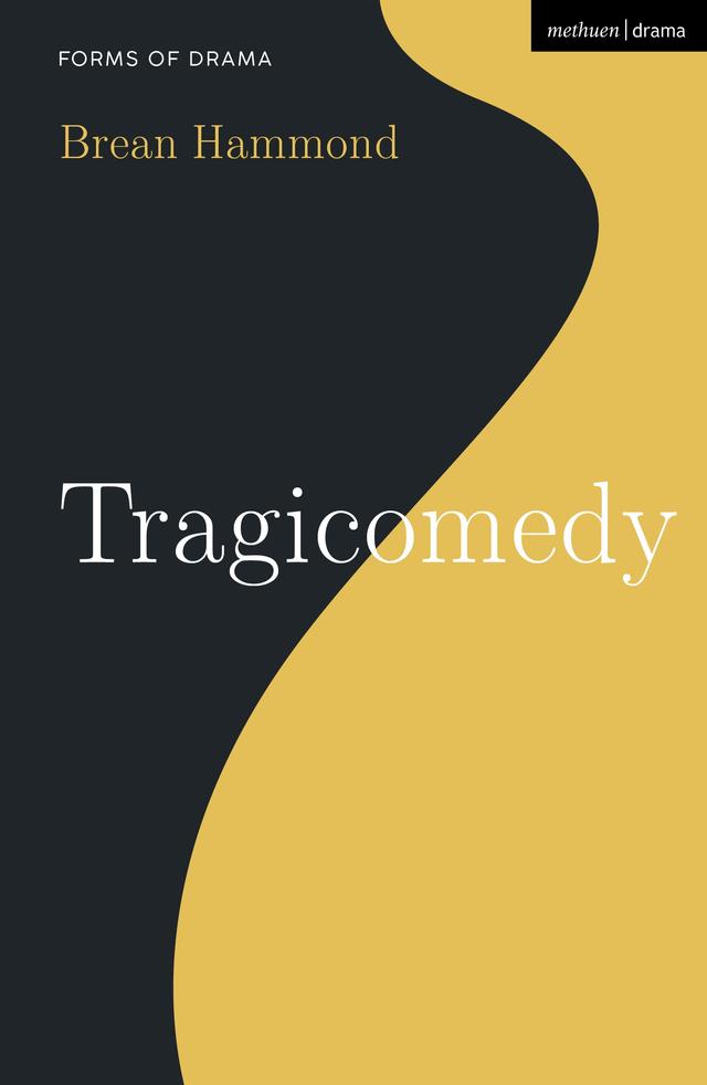 Tragicomedy by Brean Hammond, Simon Shepherd