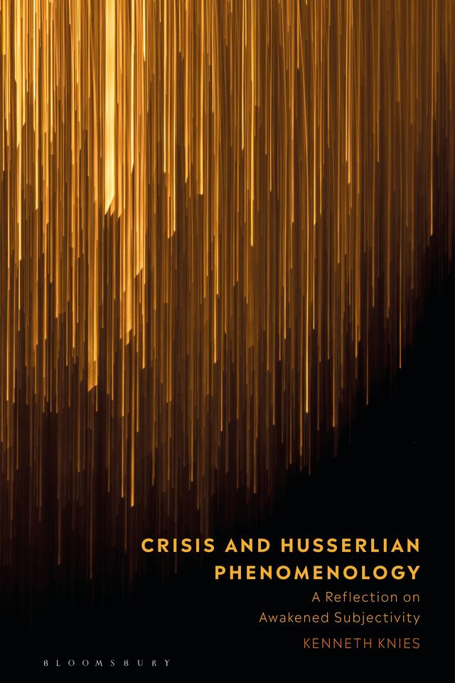 Crisis and Husserlian Phenomenology by Kenneth Knies
