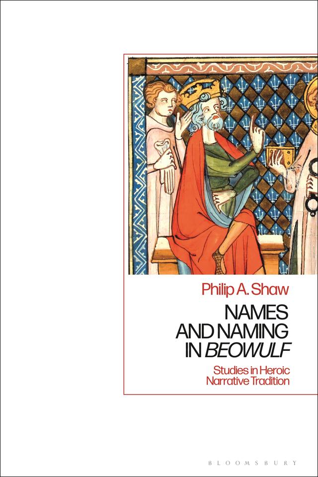 Names and Naming in 'Beowulf' by Philip A. Shaw