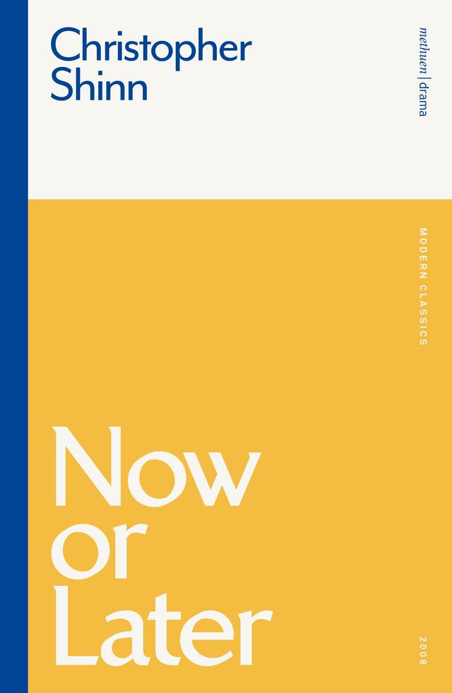 Now or Later by Christopher Shinn