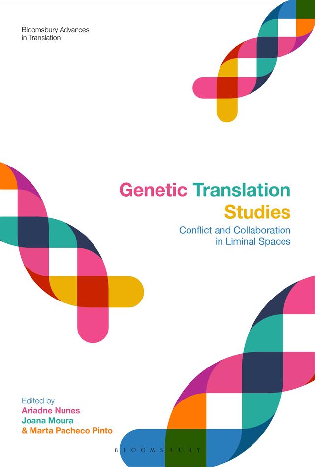 Genetic Translation Studies by Ariadne Nunes, Joana Moura, Marta Pacheco Pinto