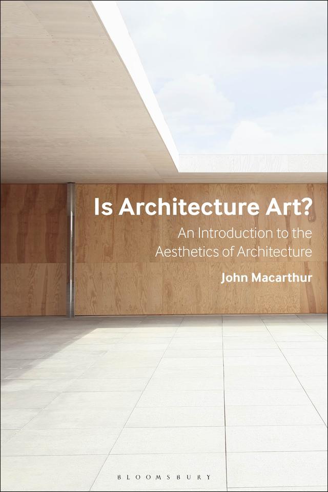 Is Architecture Art? by John Macarthur
