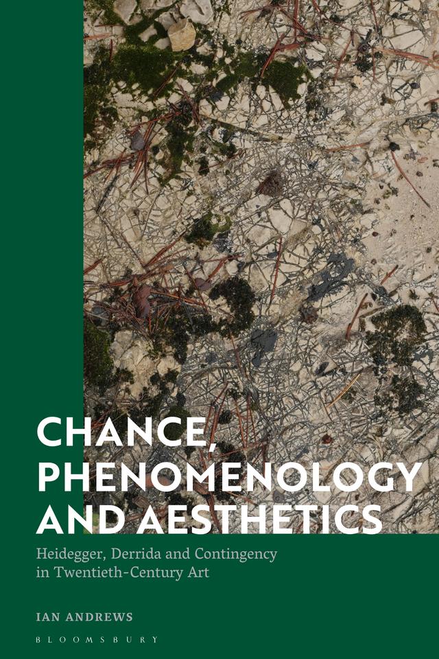 Chance, Phenomenology and Aesthetics by Ian Andrews