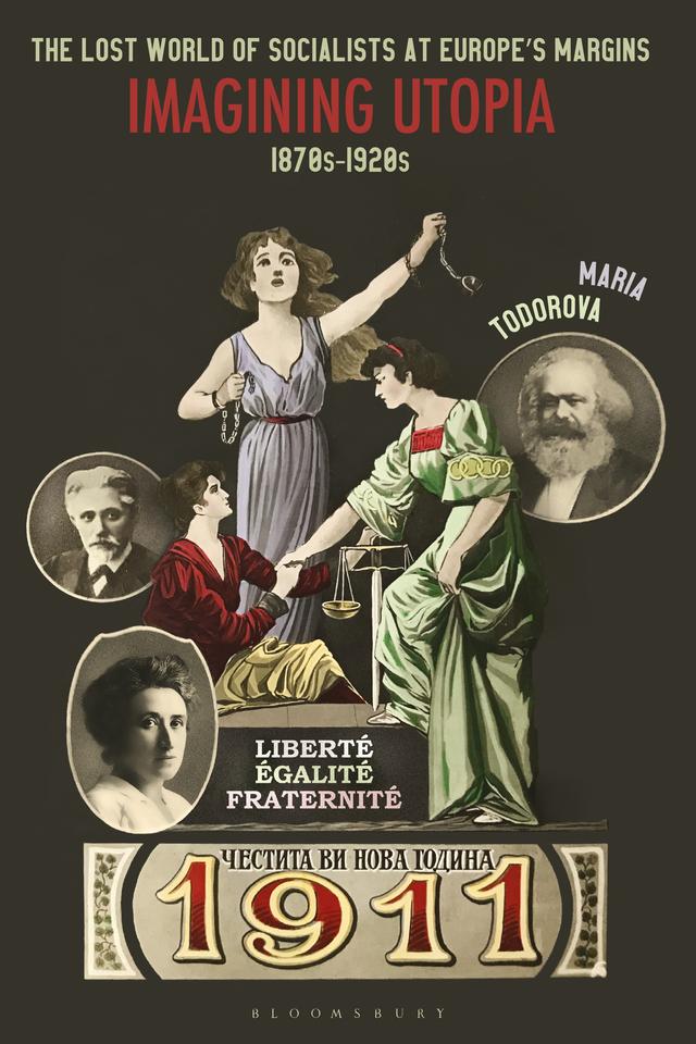 The Lost World of Socialists at Europe’s Margins by Maria Todorova