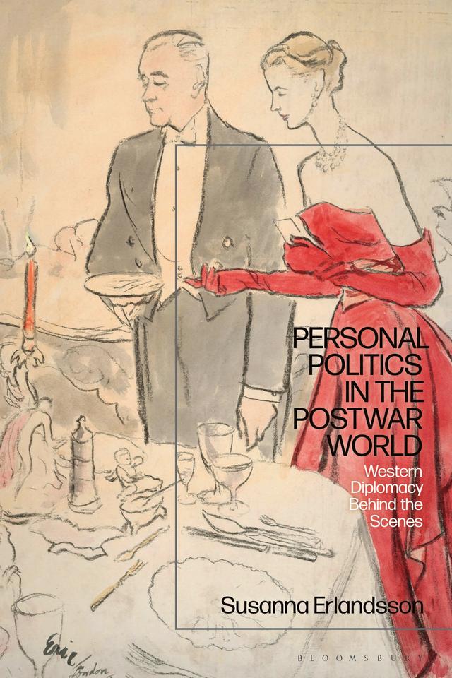 Personal Politics in the Postwar World by Susanna Erlandsson