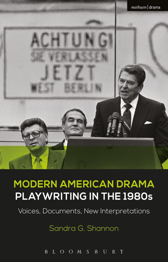 Modern American Drama: Playwriting in the 1980s by Sandra G. Shannon
