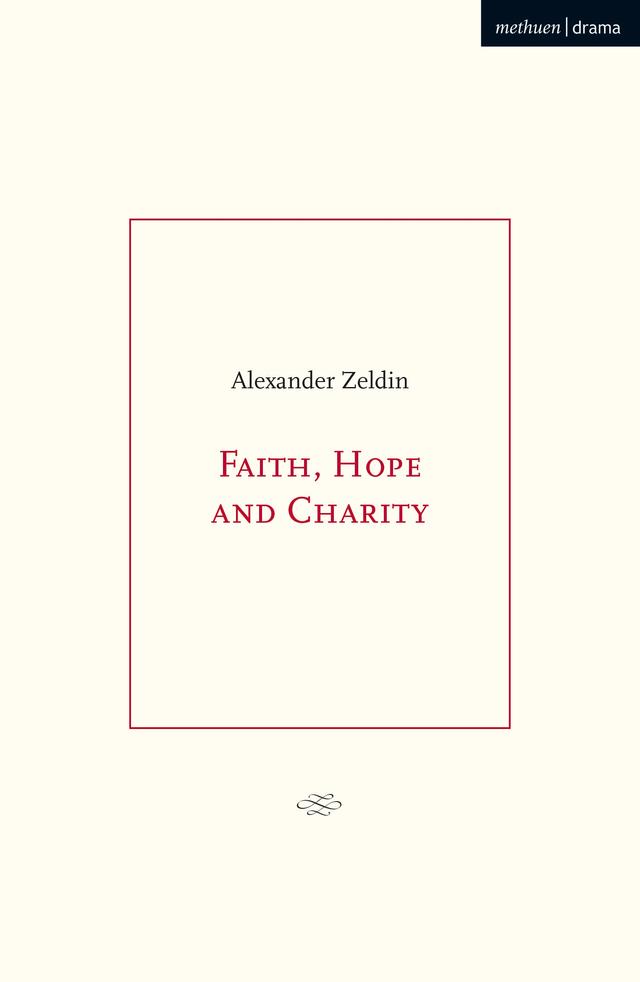 Faith, Hope and Charity by Alexander Zeldin