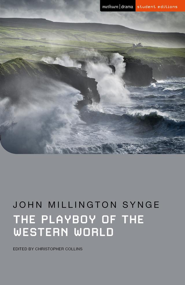 The Playboy of the Western World by Christopher Collins, John Millington Synge