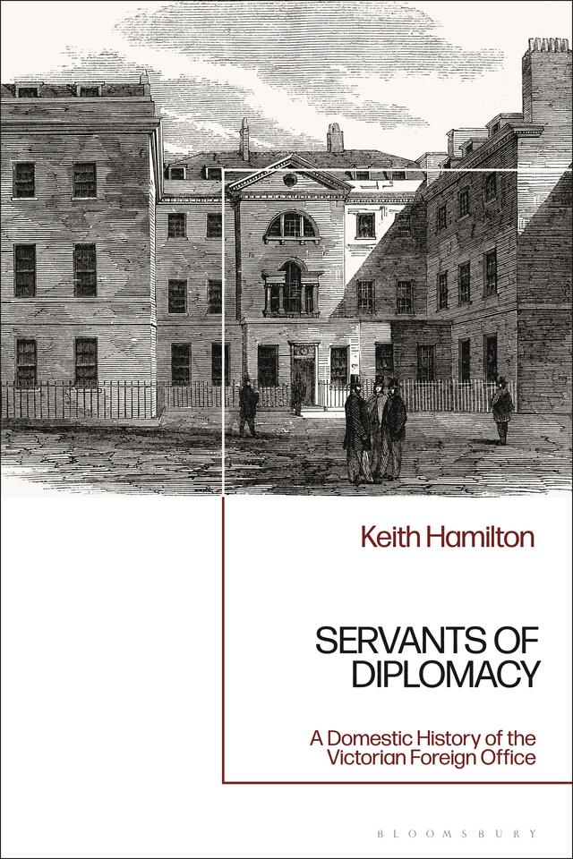 Servants of Diplomacy by Keith Hamilton