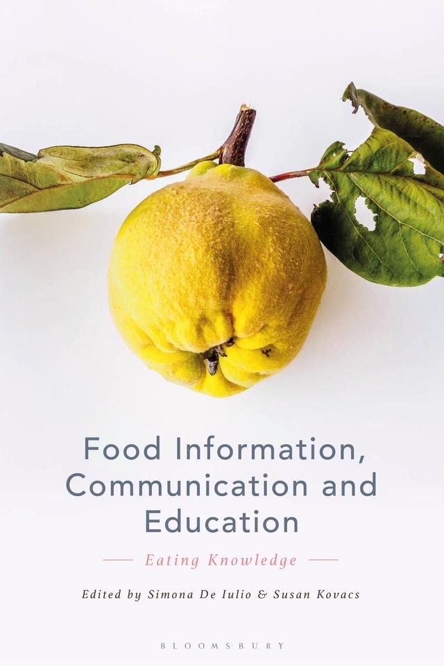 Food Information, Communication and Education by Simona De Iulio, Susan Kovacs