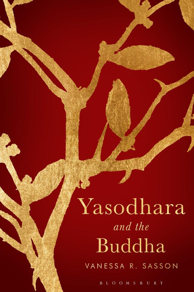 Yasodhara and the Buddha by Vanessa R. Sasson