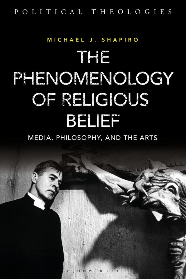 The Phenomenology of Religious Belief by Michael J. Shapiro