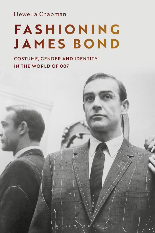 Fashioning James Bond by Llewella Chapman