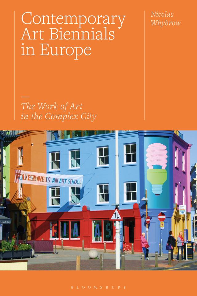 Contemporary Art Biennials in Europe by Nicolas Whybrow