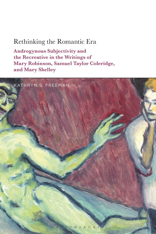 Rethinking the Romantic Era by Kathryn S. Freeman