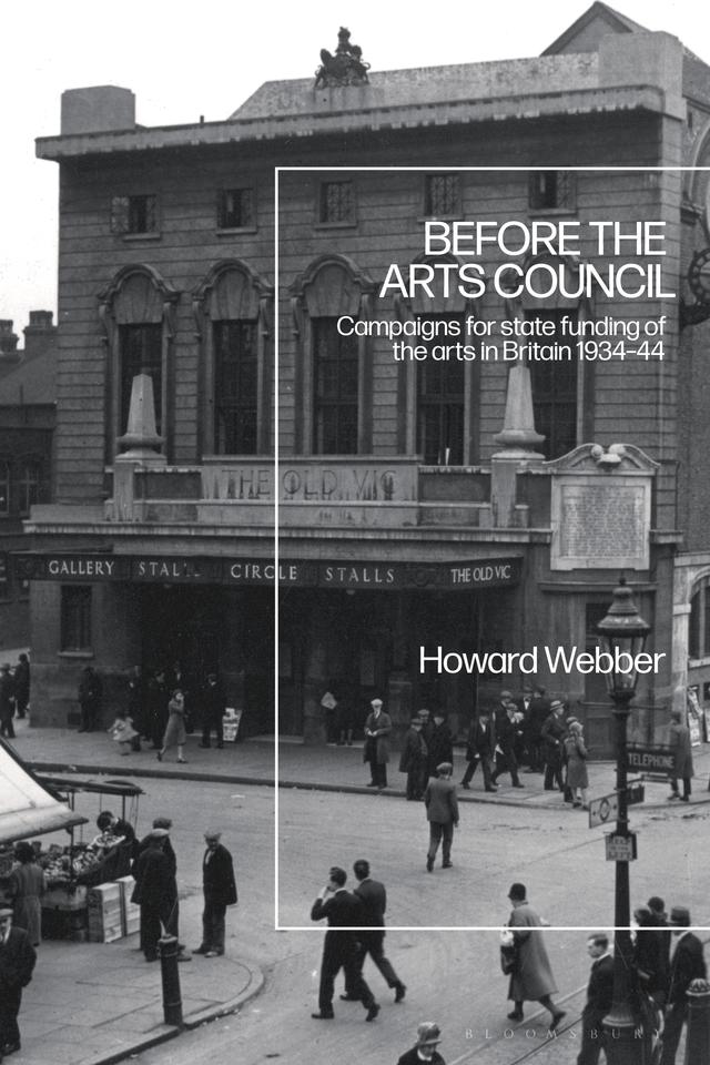 Before the Arts Council by Howard Webber