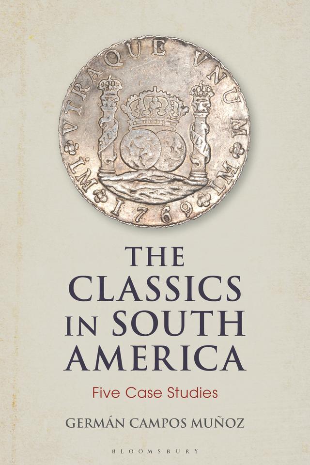 The Classics in South America by Germán Campos Muñoz