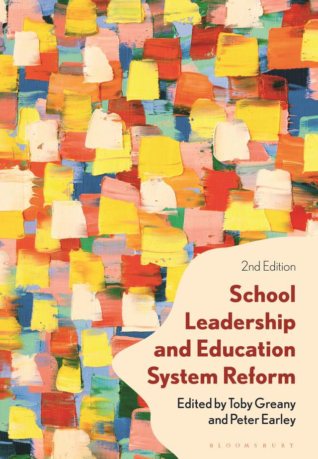 School Leadership and Education System Reform by Peter Earley, Toby Greany