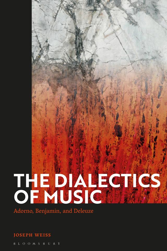 The Dialectics of Music by Joseph Weiss