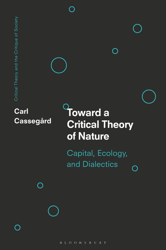 Toward a Critical Theory of Nature by Carl Cassegård