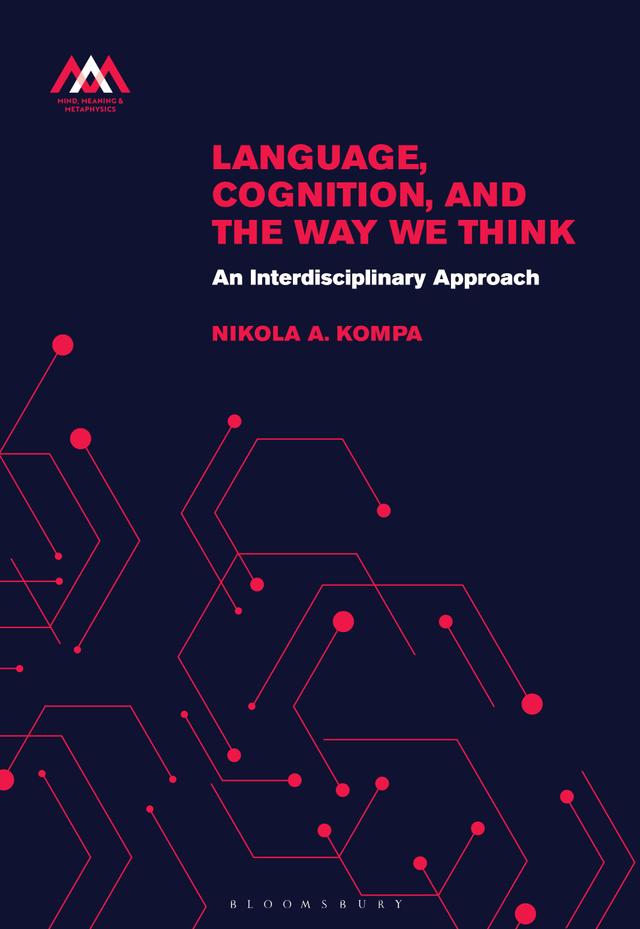 Language, Cognition, and the Way We Think by Nikola A. Kompa