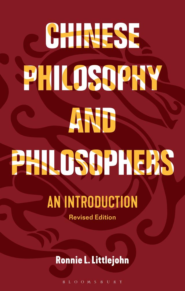 Chinese Philosophy and Philosophers by Ronnie L. Littlejohn