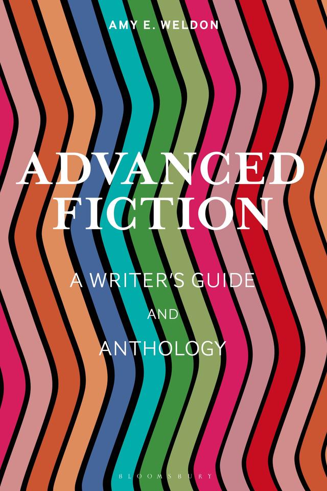 Advanced Fiction by Amy E. Weldon