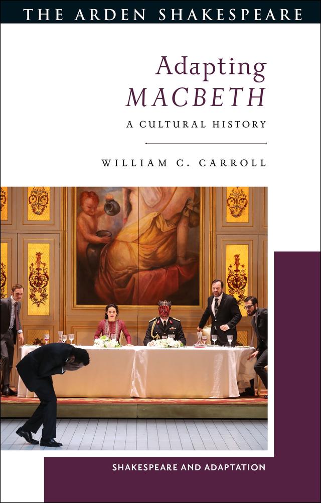 Adapting Macbeth by Mark Thornton Burnett, William C. Carroll