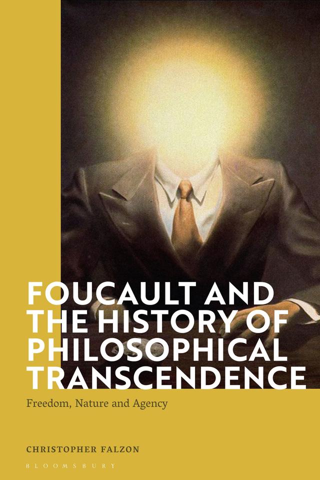 Foucault and the History of Philosophical Transcendence by Christopher Falzon