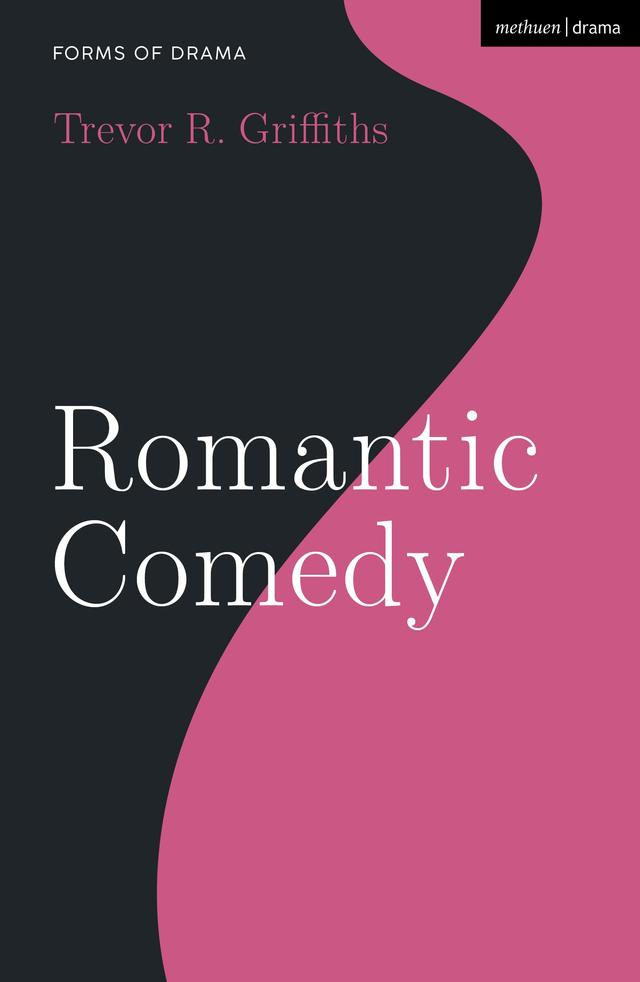 Romantic Comedy by Trevor R. Griffiths