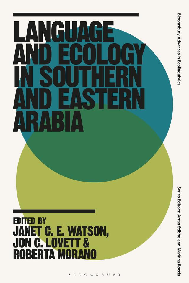 Language and Ecology in Southern and Eastern Arabia by Janet C.E. Watson, Jon C. Lovett, Roberta Morano