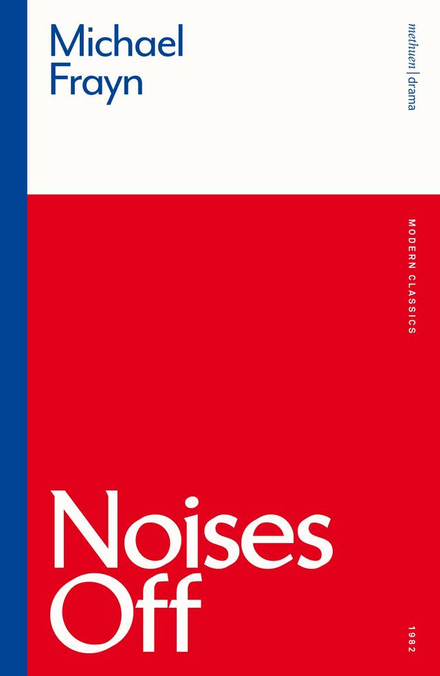 Noises Off by Michael Frayn