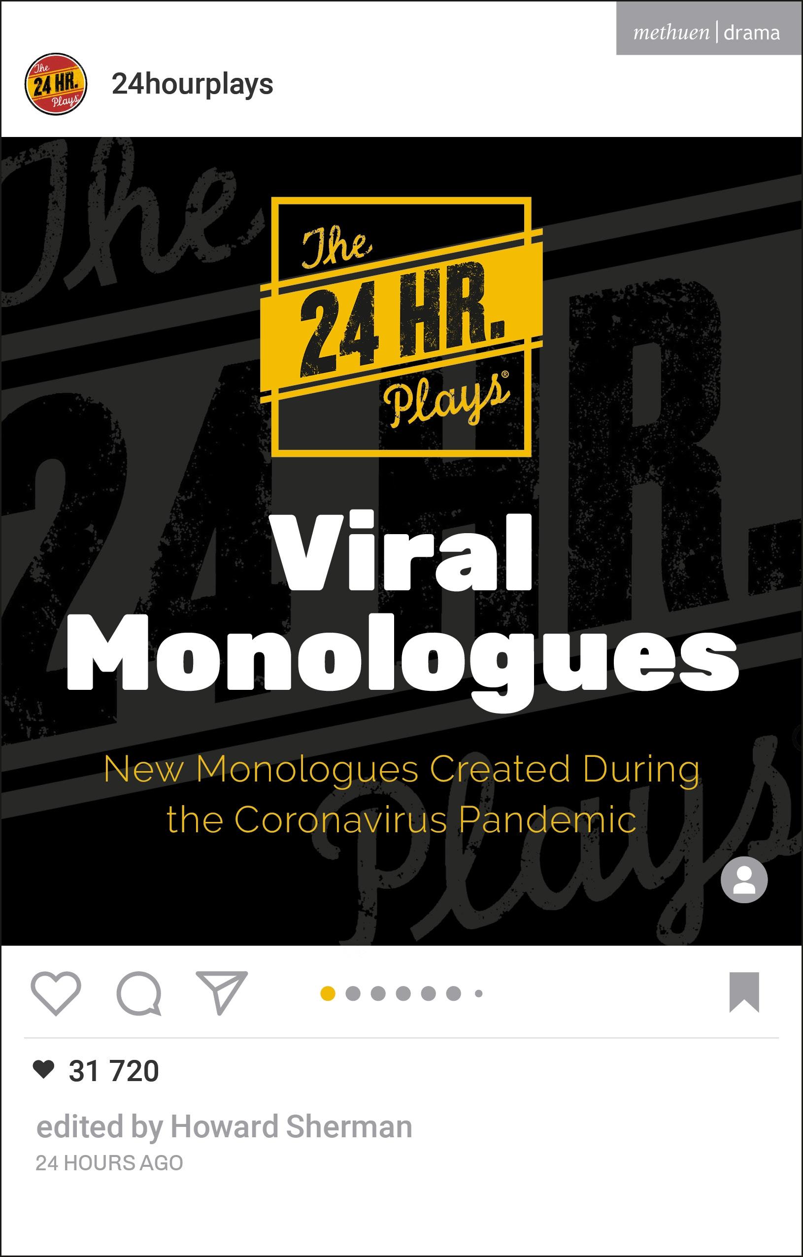 The 24 Hour Plays Viral Monologues