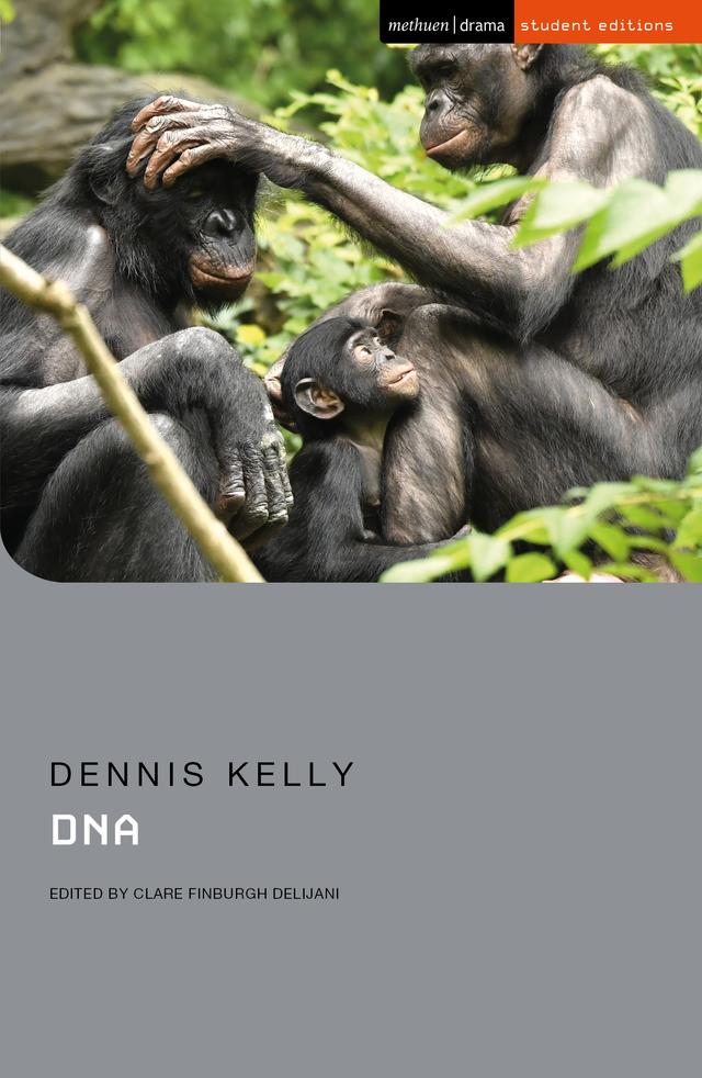 DNA by Clare Finburgh Delijani, Dennis Kelly