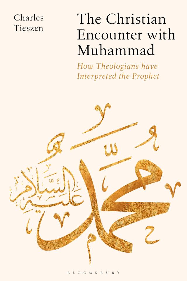 The Christian Encounter with Muhammad by Charles Tieszen