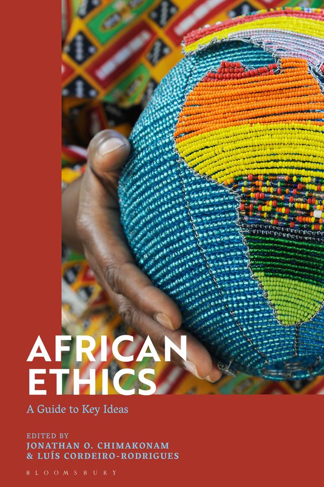 African Ethics by Jonathan O. Chimakonam, Luis Cordeiro-Rodrigues