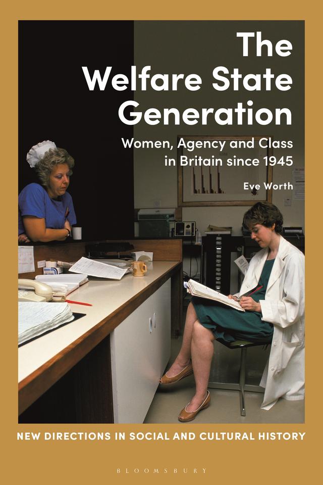 The Welfare State Generation by Eve Worth