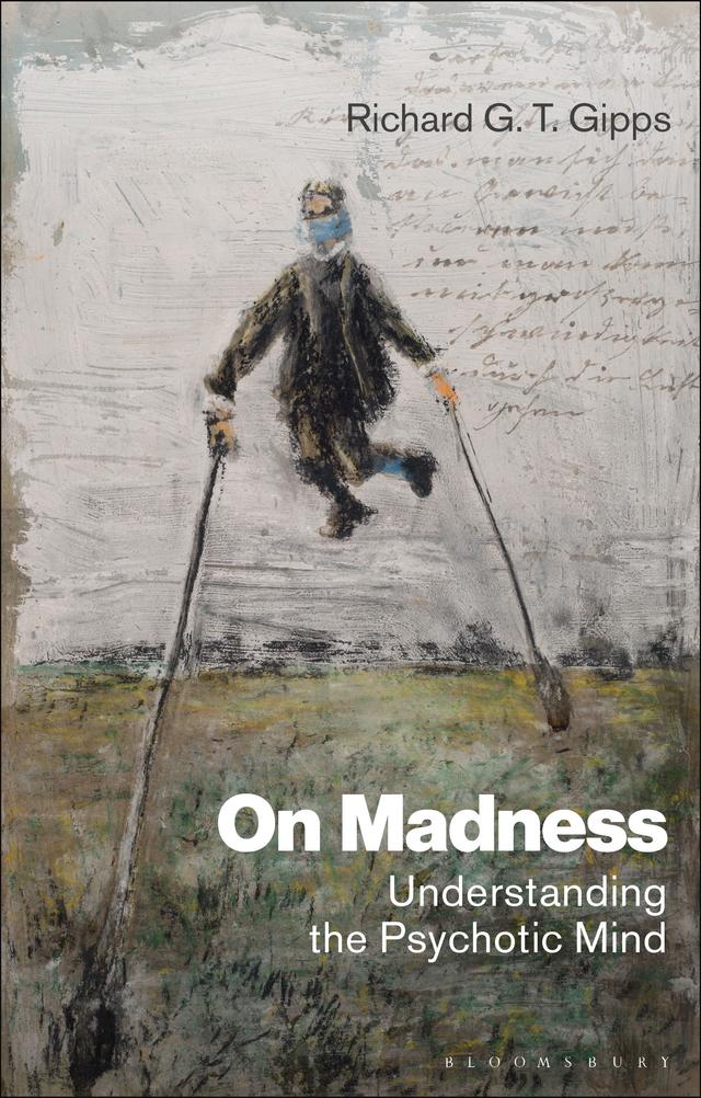 On Madness by Richard G. T. Gipps
