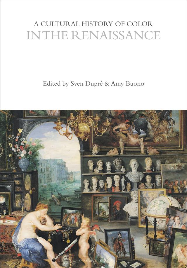 A Cultural History of Color in the Renaissance by 