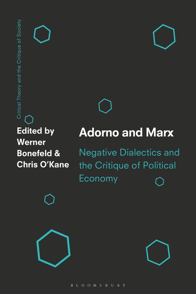 Adorno and Marx by Chris O’Kane, Werner Bonefeld