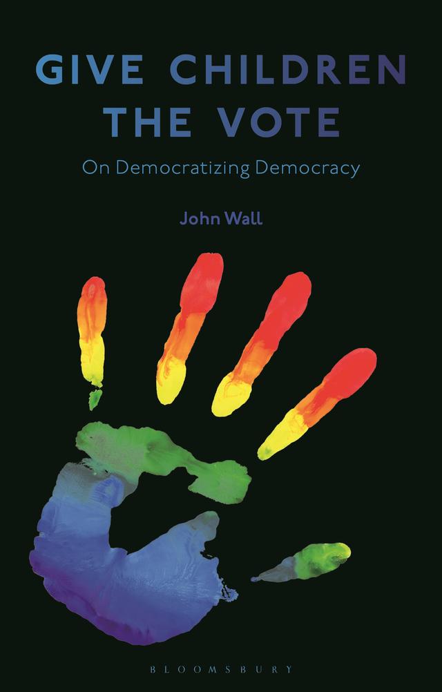 Give Children the Vote by John Wall