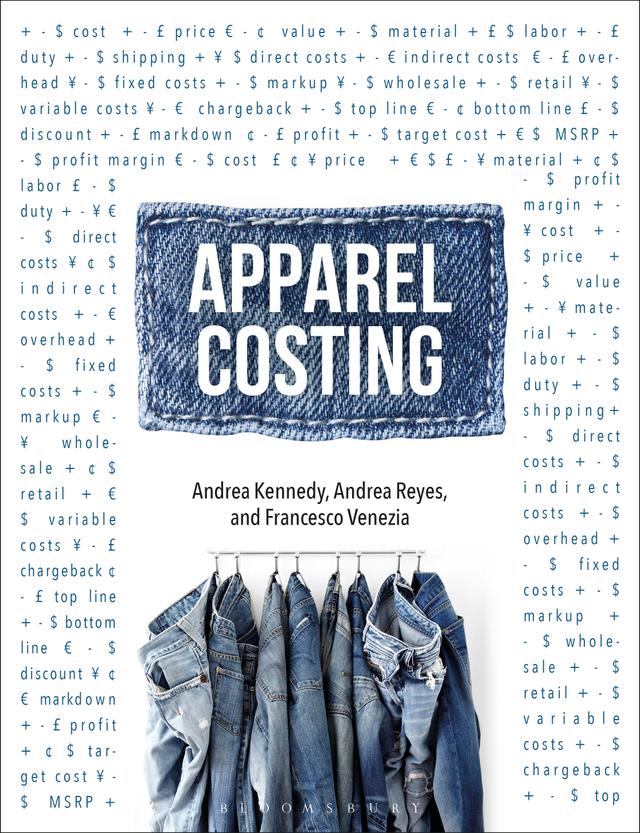 Apparel Costing by Andrea Kennedy, Andrea Reyes, Francesco Venezia