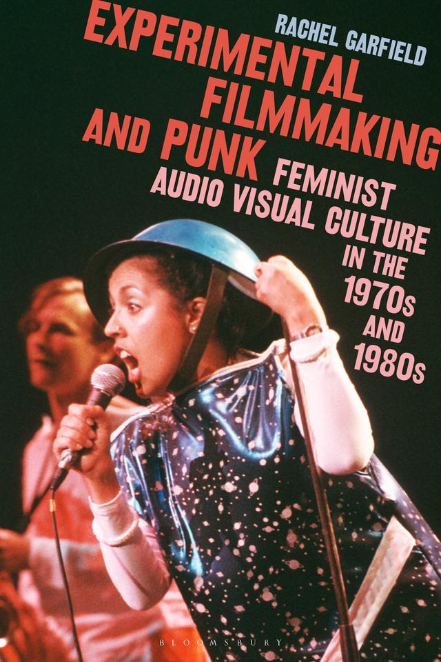 Experimental Filmmaking and Punk by Rachel Garfield