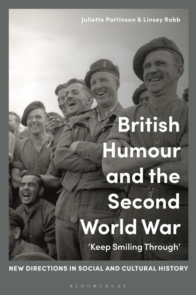 British Humour and the Second World War by Juliette Pattinson, Linsey Robb