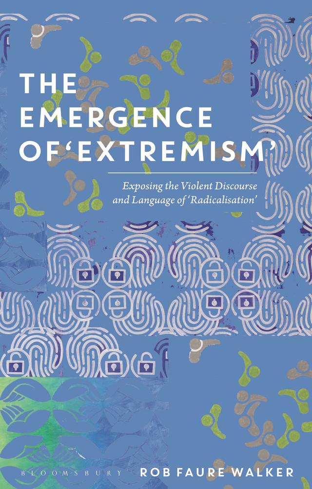 The Emergence of 'Extremism' by Rob Faure Walker